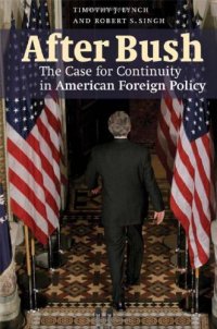 cover of the book After Bush: The Case for Continuity in American Foreign Policy