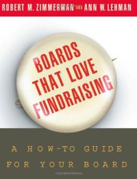 cover of the book Boards That Love Fundraising : A How-to Guide for Your Board