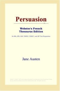 cover of the book Persuasion (Webster's French Thesaurus Edition)