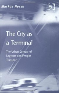 cover of the book The City as a Terminal (Transport and Mobility)