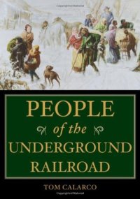 cover of the book People of the Underground Railroad: A Biographical Dictionary