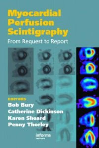 cover of the book Myocardial Perfusion Scintigraphy: From Request to Report