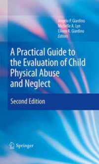 cover of the book A Practical Guide to the Evaluation of Child Physical Abuse and Neglect