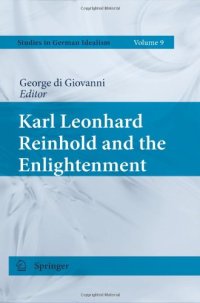 cover of the book Karl Leonhard Reinhold and the Enlightenment: The 2007 Montréal International Reinhold Workshop 