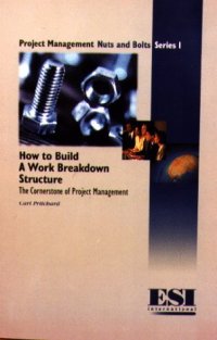 cover of the book Nuts and Bolts Series 1: How to Build a Work Breakdown Structure (Beginnings) 1st edition