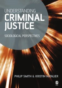 cover of the book Understanding Criminal Justice: Sociological Perspectives