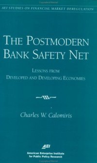 cover of the book The Postmodern Bank Safety Net: Lessons from Developed and Developing Economies (AEI Studies on Financial Market Deregulation)