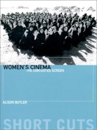 cover of the book Women's Cinema – The Contested Screen (Short Cuts)