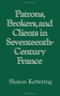 cover of the book Patrons, Brokers, and Clients in Seventeenth-Century France