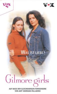 cover of the book Gilmore Girls, Bd. 3: Was ist Liebe?