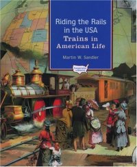 cover of the book Riding the Rails in the USA: Trains in American Life (Transportation in America)