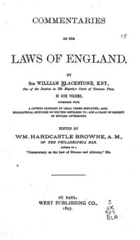 cover of the book Commentaries on the laws of England: In one volume, together with a copious glossary of legal terms employed; also, biographical sketches of writers referred ... and a chart of descent of English sovereigns