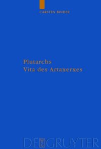 cover of the book Plutarchs Vita des Artaxerxes: Ein historischer Kommentar