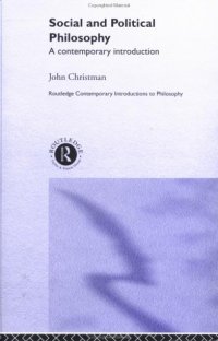 cover of the book Social and Political Philosophy: A Contemporary Introduction