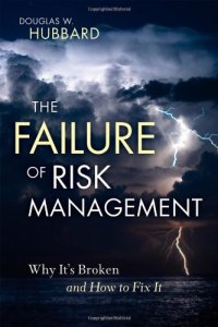 cover of the book The Failure of Risk Management: Why It's Broken and How to Fix It