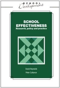 cover of the book School Effectiveness: Research, Policy and Practice (School Development Series)