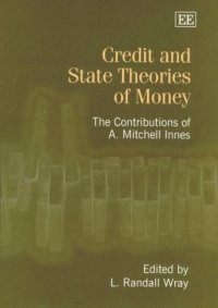 cover of the book Credit and State Theories of Money: The Contributions of A. Mitchell Innes