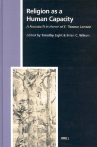 cover of the book Religion  a Human Capacity: A Festschrift in Honor of E. Thomas Lawson (Studies in the History of Religions, 99) (Studies in the History of Religions)