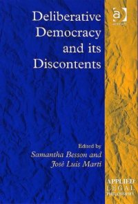 cover of the book Deliberative Democracy And Its Discontents (Applied Legal Philosophy) (Applied Legal Philosophy)