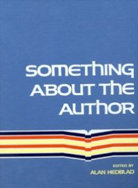 cover of the book Something About the Author, Volume 199