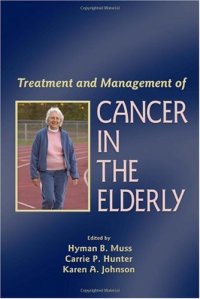 cover of the book Treatment and Management of Cancer in the Elderly (Basic and Clinical Oncology)