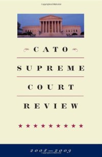 cover of the book Cato Supreme Court Review, 2008-2009