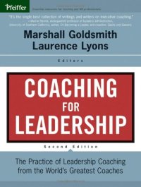 cover of the book Coaching for Leadership: The Practice of Leadership Coaching from the World's Greatest Coaches (J-B US non-Franchise Leadership)