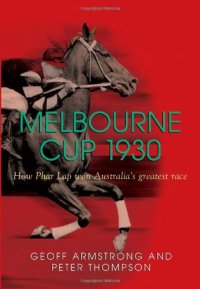 cover of the book Melbourne Cup 1930: How Phar Lap Won Australia's Greatest Race