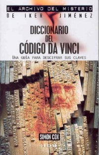 cover of the book Diccionario del Código Da Vinci (Serie Archivo del Misterio de Iker Jimenez)