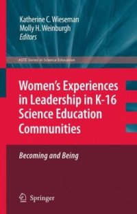 cover of the book Women’s Experiences in Leadership in K-16 Science Education Communities: Becoming and Being