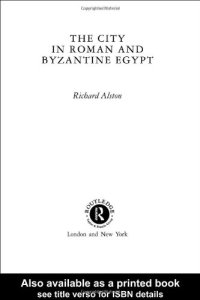 cover of the book The City in Roman and Byzantine Egypt