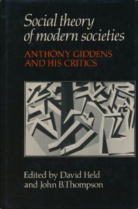 cover of the book Social Theory of Modern Societies: Anthony Giddens and his Critics