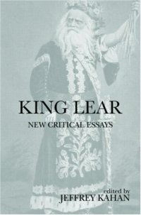 cover of the book King Lear: New Critical Essays (Shakespeare Criticism)