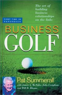 cover of the book Business Golf: The Art of Building Business Relationships on the Links