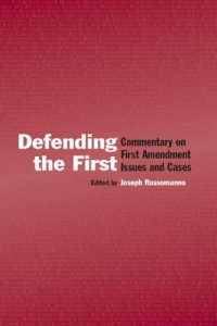 cover of the book Defending the First: Commentary on the First Amendment Issues and Cases (Lea's Communication)