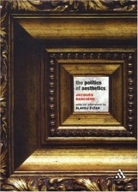 cover of the book The Politics Of Aesthetics: The Distribution of the Sensible