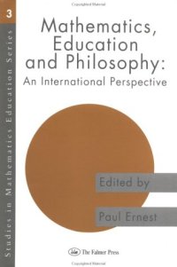 cover of the book Mathematics, Education and Philosophy: An International Perspective