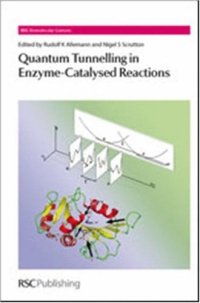 cover of the book Quantum Tunnelling in Enzyme-Catalysed Reactions (RSC Biomolecular Sciences)