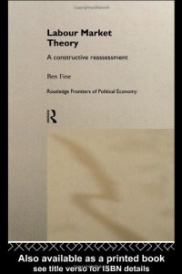 cover of the book Labour Market Theory: A Constructive Reassessment (Routledge Frontiers of Political Economy , No 15)