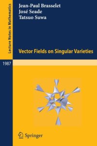 cover of the book Vector fields on Singular Varieties