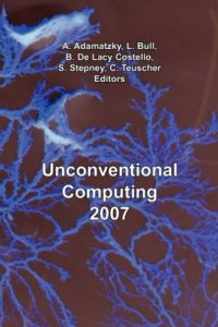 cover of the book Unconventional Computing 2007