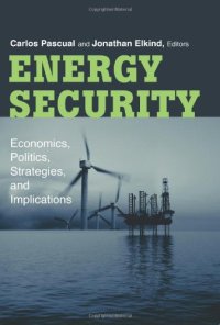 cover of the book Energy Security: Economics, Politics, Strategies, and Implications