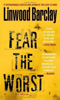 cover of the book Fear the Worst: A Thriller