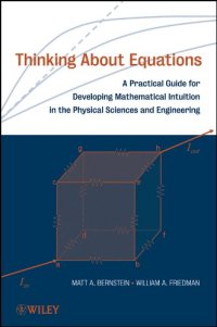 cover of the book Thinking About Equations: A Practical Guide for Developing Mathematical Intuition in the Physical Sciences and Engineering