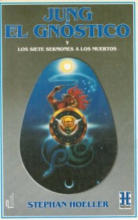 cover of the book Jung El Gnóstico Y Los Siete Sermones A Los Muertos (Spanish Edition)