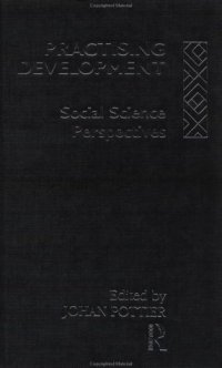 cover of the book Practising Development: Social Science Perspectives (European Inter-University Development Opportunity Study Group)