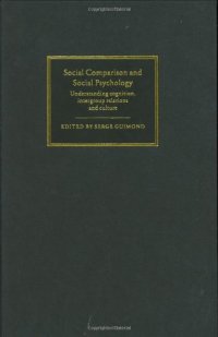 cover of the book Social Comparison and Social Psychology: Understanding Cognition, Intergroup Relations, and Culture