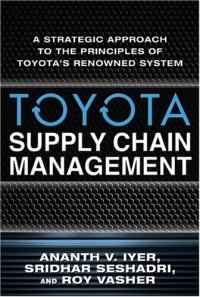 cover of the book Toyota Supply Chain Management: A Strategic Approach to Toyota's Renowned System