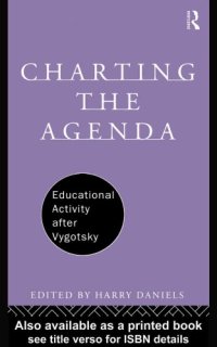 cover of the book Charting the Agenda : Educational Activity after Vygotsky (International Library of Psychology)