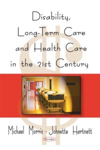 cover of the book Disability, Long-term Care, and Health Care in the 21st Century